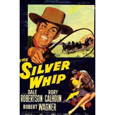 SILVER WHIP (1953)